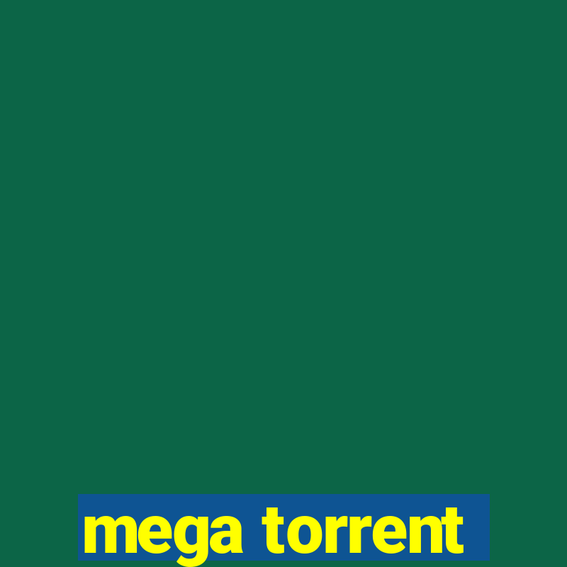 mega torrent